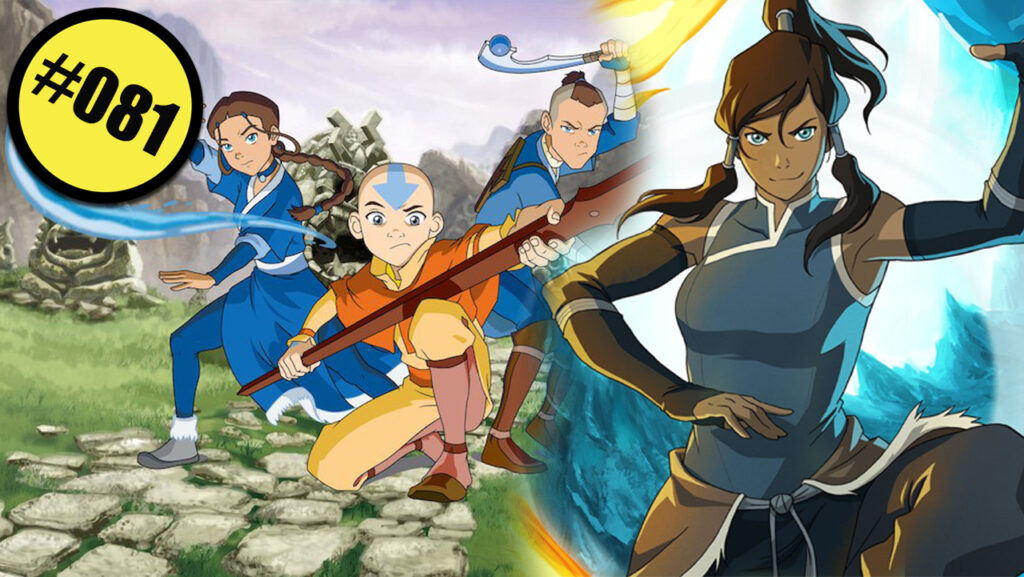 Estação 42! #081 | Avatar: O Último Mestre do Ar e a Lenda de Korra