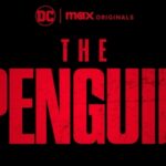 CINEMA & TV | Divulgado primeiro trailer oficial de The Penguin